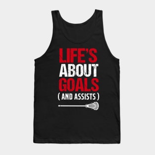 Life's About Goals And Assists Lacrosse Tank Top